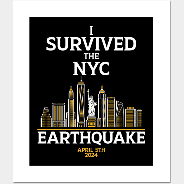 I Survived The NYC Earthquake Wall Art by dnacreativedesign